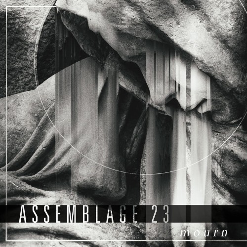 Assemblage 23 - Mourn