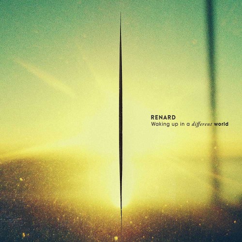 Renard - Waking Up in a Different World