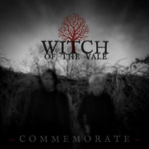 Witch of the Vale - Commemorate