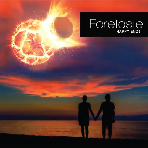 Foretaste - Happy End